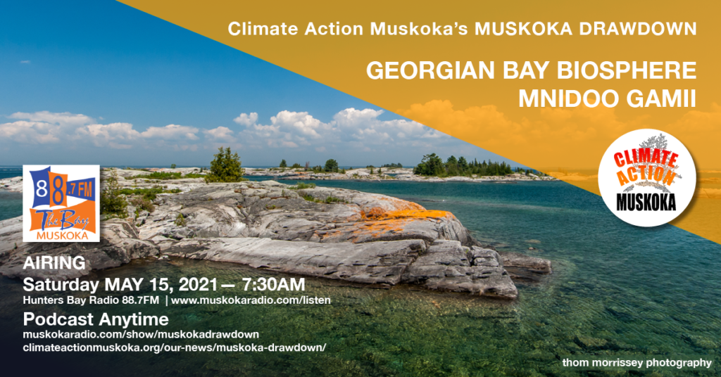 Picture of Georgian Bay with freshwater lake, rocky outcropping and blue sky with text: Georgian Bay Biosphere Mnidoo Gamii.